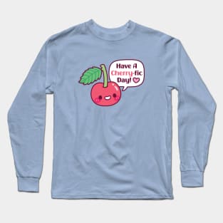 Cute Cherry Have A Cherryfic Day Long Sleeve T-Shirt